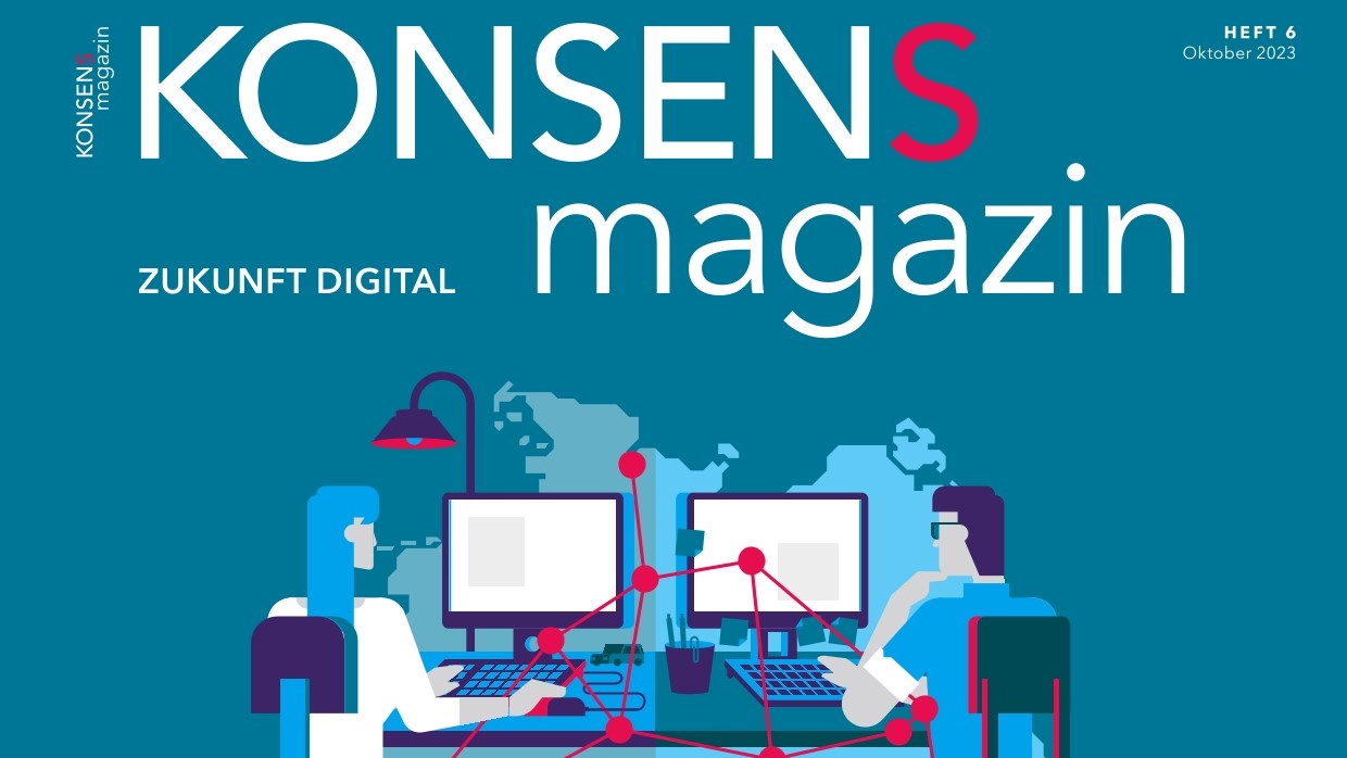 Neue Ausgabe des KONSENS Magazins